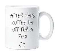 60 Second Makeover Limited After This Coffee I'm Off for A Poo Mug Funny Gift