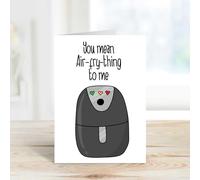 60 Second Makeover Limited Air Fryer You Mean Air-Fry-Thing To Me Card Valentine's Day Anniversary Card for Boyfriend Girlfriend Husband Wife Funny Pun Greeting Card