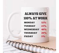 60 Second Makeover Limited Always Give 100% at Work Mug Office Funny Leaving Presents for Colleagues Gifts for Colleagues Cup Ceramic Funny Work Gifts Novelty Office Humour Co Worker Present
