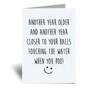 60 Second Makeover Limited Birthday Card Another Year Older And Another Year Closer To Your Balls Touching The Water When You Poo Funny Joke Greeting Card