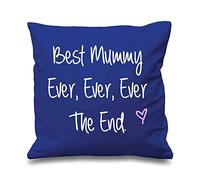 60 Second Makeover Limited Blue Cushion Cover Best Mummy Ever Ever Ever The End 16" x 16" Mum Friend Gift Decorative Cushion Home Mothers Day