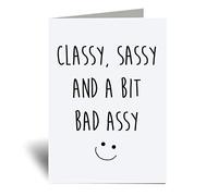 60 Second Makeover Limited Classy Sassy And A Bit Bad Assy Greeting Card Friend Funny Birthday