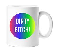 60 Second Makeover Limited Dirty Bitch Mug Friend Gift Offensive Rude Boyfriend Girlfriend