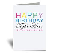 60 Second Makeover Limited Happy Birthday Tight Arse Card Greeting Card Friend Twat Cunt Funny Birthday Present