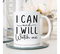 60 Second Makeover Limited I Can and I Will Watch Me Inspirational Motivational Affirmation Mug