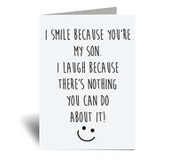 60 Second Makeover Limited I Smile Because you're my Son, I laugh Because there is nothing you can do about it greeting Card Humour