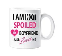 I'm Not Spoiled My Boyfriend Just Loves Me Mug 60 SECOND MAKEOVER White One Size