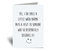 60 Second Makeover Limited Karma Yes I Do Smile A Little When Karma Pays A Visit To Someone Who So Desperately Needs It Greeting Card