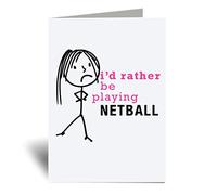 60 Second Makeover Limited Ladies I'd Rather Be Playing Netball Greeting Card Friend Funny Funny Birthday Present