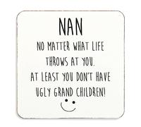 60 Second Makeover Limited Nan No Matter What Life Throws At You At Least You Don't Have Ugly Grandchildren Cork Back Coasters Nan Gifts From Grandchildren Cup Coasters Nana Gifts