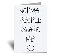 60 Second Makeover Limited Normal People Scare Me Greeting Card Friend Weirdo Funny Birthday Present