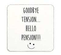 60 Second Makeover Limited Retireme Coaster, Goodbye Tension Hello Pension Coaster, Retireme