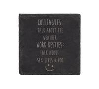60 Second Makeover Limited Slate Coaster Colleagues Talk About The Weather Work Besties Talk About Sex Lives And Poo Engraved Novelty Gift Anniversary