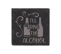 60 Second Makeover Limited Slate Coaster I'll Bring The Alcohol Engraved Funny Gift Friend Present