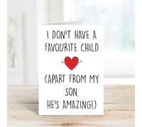 60 Second Makeover Limited Son Greeting Card I Don't Have A Favourite Child Apart From My Son He's Amazing Card