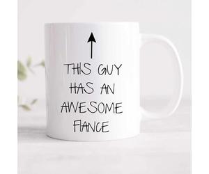 60 Second Makeover Limited This Guy Has an Awesome Fiance Mug Gift Present Friend Valentines Day Christmas Novelty Funny Cup Engagement