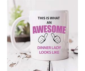 60 Second Makeover Limited This is What an Awesome Dinner Lady Looks Like Mug School Present Birthday Christmas