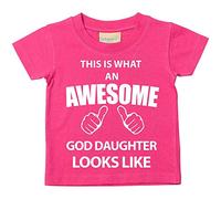 60 Second Makeover Limited This is What an Awesome God Daughter Looks Like Christening Gifts for Goddaughter Cotton Machine Washable Toddler Clothes Baby Tee Pink Tshirt Size - 3-4 Years