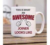 60 Second Makeover Limited This is What an Awesome Joiner Looks Like Mug Present Gift Cup Birthday Christmas