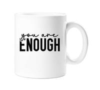 60 Second Makeover Limited You are Enough Inspirational Motivational Affirmation Mug