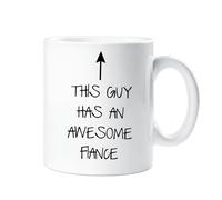 60 Second Makeover Limited This Guy Has an Awesome Fiance Mug Gift Present Friend Valentines Day Christmas Novelty Funny Cup Engagement
