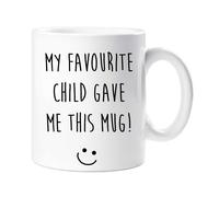60 Second Makeover Limited My Favourite Child Gave Me This Mug Mum Dad Fathers Day Mothers Day Birthday Christmas
