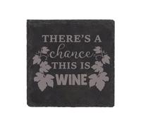 60 SECOND MAKEOVER Slate Coaster There's A Chance This Is Wine Engraved Funny Gift Friend Present in Black 60 SECOND MAKEOVER Black
