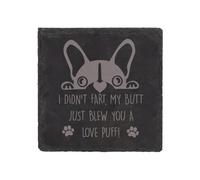 60 SECOND MAKEOVER Slate Frenchie I Didn't Fart I Just Blew You A Love Puff Coaster Engraved Novelty Gift Anniversary French Bulldog in Black 60 SECOND MAKEOVER Black