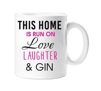 60 SECOND MAKEOVER This Home Is Run On Love Laughter & Gin Mug in White 60 SECOND MAKEOVER White