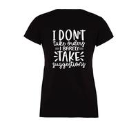 60 SECOND MAKEOVER Women's I Don't Take Orders I Barely Take Suggestions T-Shirt in Black | Size: Medium 60 SECOND MAKEOVER Black M