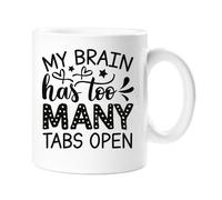 60 SECOND MAKEOVER Women's My Brain Has Too Many Tabs Open Mug in White 60 SECOND MAKEOVER White