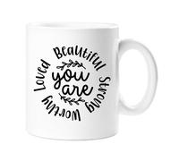 60 SECOND MAKEOVER You Are Beautiful Strong Worthy Loved Mug in White 60 SECOND MAKEOVER White