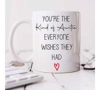 60 SECOND MAKEOVER You're The Kind Of Auntie Everyone Wants Mug in White 60 SECOND MAKEOVER White