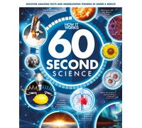 60 Second Science : Understanding the World, One Minute at a Time