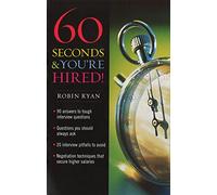 60 Seconds And You're Hired