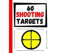60 Shooting Targets: Large Paper Perfect for Rifles / Firearms / BB / AirSoft / Pistols / Archery & Pellet Guns