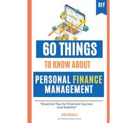 60 Things to Know About Personal Finance Management: Essential Tips for Financial Success and Stability