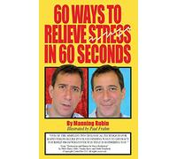 60 Ways To Relieve Stress in 60 Seconds