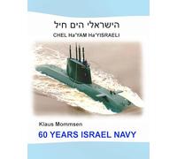 60 Years Israel Navy: Chel Ha'Yam Ha'Yisraeli