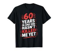 60 Years Married For Men Funny 60th Wedding Anniversary T-Shirt