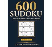 600 Classic Sudoku Puzzles: Easy to Hard Sudoku Book with Solutions | Progressive Difficulty for Adults, Teens and Seniors | Bonus Pack Included (Sudoku Challenge Series)