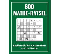 600 Mathe-Rätsel: Stellen Sie Ihr Kopfrechen auf die Probe
