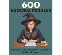 600 Sudoku puzzles: 200 easy, 200 medium and 200 difficult with solutions.