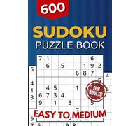 600 Sudoku Puzzles: Easy & Medium Difficulty Level Puzzles | Suitable for Teens & Adults
