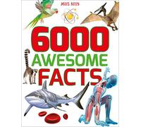 6000 Awesome Facts