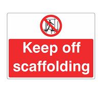 600mmx450mm Keep Off Scaffolding Sign Rigid Plastic