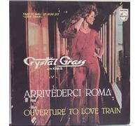 6042408 7"-45 giri" Arrivederci Roma / Overture To Love Train VINYL