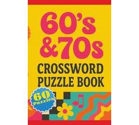 60's & 70's Crossword Puzzle Book: Crossword Puzzles with Easy to Read Print about all things 60's and 70's. Movies, Music, Pop Culture, Historical ... Family, Vacation, Holiday, or Relaxation.