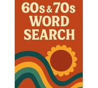 60s & 70s Word Search: A Retro Puzzle Book for Nostalgia Lovers