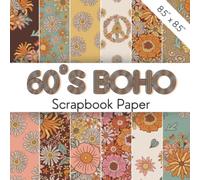 60's BOHO: Scrapbooking paper set | Paper pad inspired by the 60's and boho | Boho flowers papers for DIY projects, kid's crafts, origami and more | Hippie movement inspired scrapbook decorative pages